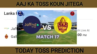 Galle Titans vs Jaffna king T20 Today Toss Prediction | LPL | Aaj ka toss kon jitega