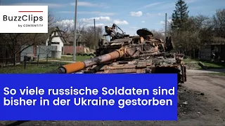 So viele russische Soldaten sind bisher in der Ukraine gestorben