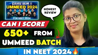 🤫*Honest Review*| UMMEED BATCH| Can I Crack NEET 2024 from UMMEED Batch|