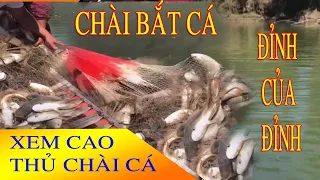 CHÀI LƯỚI BẮT CÁ, những pha Chài cá đỉnh của đỉnh (Great fishing times)