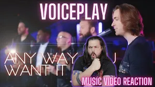 VoicePlay - Any Way You Want It (Journey Cover) - First Time Reaction