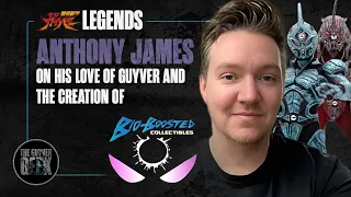 Guyver Legends | Anthony James | On His Love of Guyver and the Creation of Bio-Boosted Collectibles