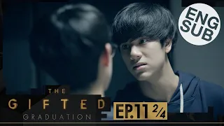 [Eng Sub] The Gifted Graduation | EP.11 [2/4]