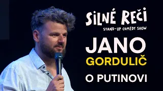 Jano Gordulič o Putinovi a vojne