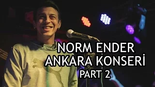 Norm Ender - IF Performance Hall / Ankara Konseri (Part 2)