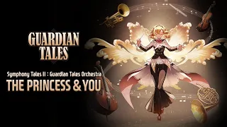 Guardian Tales | Symphony Tales II: The Princess & You