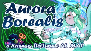 ~* AURORA BOREALIS *~ the Complete Krismas Deltarune AU MAP