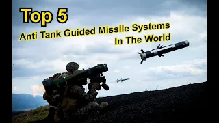 Top 5 Anti Tank Guided Missile Systems In The World