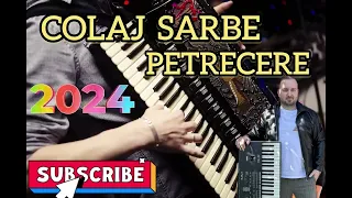 Sarbe Joc - Colaj Sarbe 2024 Muzica De Petrecere