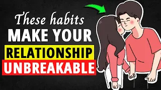 11 Daily Habits To Build A Strong Romantic Relationship