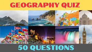 GEOGRAPHY TRIVIA QUIZ #1 - 50 Geography general knowledge question and answers