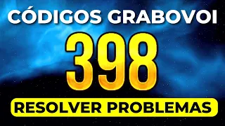 CÓDIGOS GRABOVOI PARA RESOLVER PROBLEMAS - 398