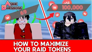 6 Tips To Maximize Your Raid Tokens In ANIME DIMENSIONS