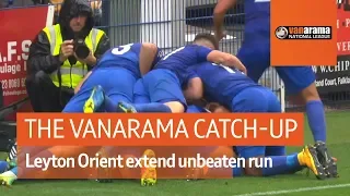 Vanarama National League Highlights: Leyton Orient extend unbeaten run