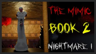 The Mimic Book 2 - Nightmare 1 - Solo (Full Walkthrough) - Roblox