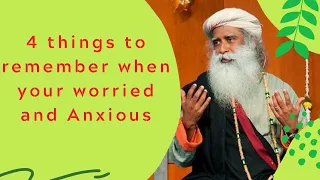 Remember this 4 things when you are anxious or worried