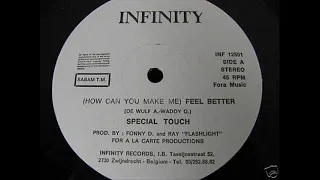 Special Touch - How Can You Make Me Feel Better ( 1983)