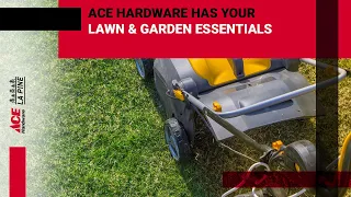 Ace Hardware Has Your Lawn & Garden Essentials