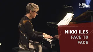 Nikki Iles: "FACE TO FACE" | Frankfurt Radio Big Band | Jazz | 4K