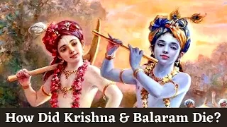 How Did Lord Krishna and Balarama End Their Avatar? | DEATH OF KRISHNA | END OF YADUVANSH