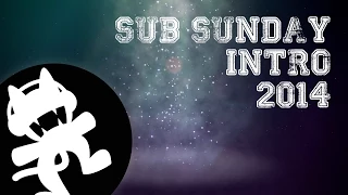 Sub Sunday Intro 2014 - Monstercat