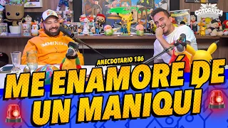 Anecdotario 186 - 🚨  Mi primera novia fue un maniquí 🚨