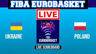 Live: Ukraine Vs Poland | FIBA Eurobasket 2022 | Live Scoreboard | Play By Play