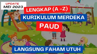 (TERUPDATE) Ringkasan Lengkap Kurikulum Merdeka Belajar PAUD dan TK #kurikulummerdekapaud