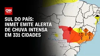 Sul do país: INMET emite alerta de chuva intensa em 331 cidades | AGORA CNN