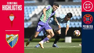 Resumen #PrimeraFederación | RC Celta Fortuna 2-2 Málaga CF | Playoffs | Semifinal (Ida)