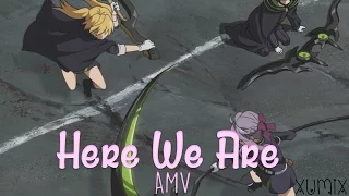 Owari No Seraph Girls「AMV」-【Here We Are】