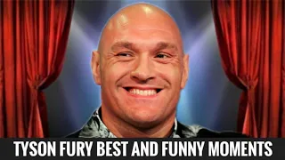 TYSON FURY BEST AND FUNNY MOMENTS COMPILATION