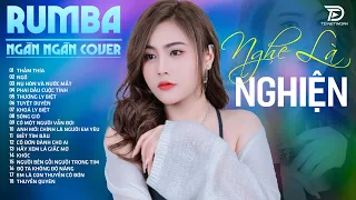 THẤM THÍA,TUYỆT DUYÊN, THƯƠNG LY BIỆT NGÂN NGÂN COVER - Album Rumba Nhạc Trẻ Đặc Biệt Hay Nhất 2024