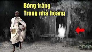 Sư Minh Tuệ kể chuyện gặp Ma trong nhà hoang - nh­ưng không sợ hãi