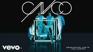 CNCO - Reggaetón Lento (Bailemos) [Cover Audio]