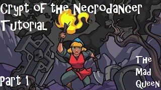 Crypt of the Necrodancer Tutorial