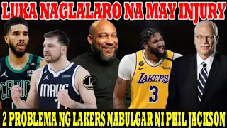 Phil JACKSON SINABI ang 2 KULANG sa LAKERS Bakit DI NAKAKAPASOK sa FINALS | LUKA NAGLARO may INJURY