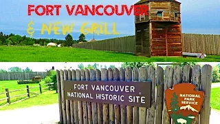 Fort Vancouver National Historic Site & New Grill / Stove