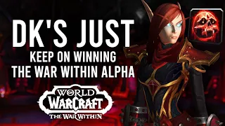Death Knights Keep WINNING In The War Within Alpha! Blood Got A Brand New Talent Revamp