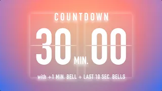 30 Minutes Countdown Timer Flip Clock / + Bells 🔔🌅