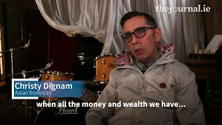 Christy Dignam on bankers and the homeless crisis