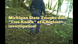 State Trooper does tree knock at Michigan Bigfoot investigation 9/2019