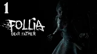 Follia: Dear Father Gameplay - Part 1 (No Commentary) (Horror Game 2020)