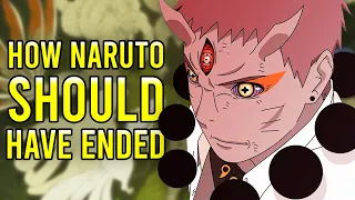 This is how Naruto SHOULD HAVE Ended