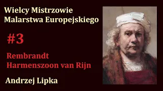 Rembrandt Harmenszoon van Rĳn (#3) Wielcy Mistrzowie Malarstwa Europejskiego