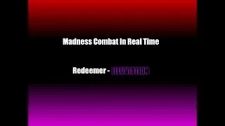 Madness Combat In Real Time (MC2-REALM4)