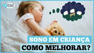 6 DICAS PARA FAZER A CRIANÇA DORMIR MELHOR