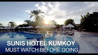 Sunis Hotel Kumkoy Beach Resort & Spa | Antalya Side | Is it Good Hotel ?