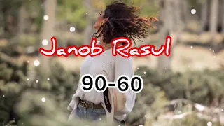 Janob Rasul  90-60 yangi hit (lyrics)