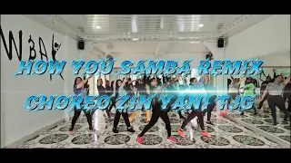 HOW YOU SAMBA REMIX | Kris Kross Amsterdam x Sofia Reyes | CHOREO ZIN YANI TJG